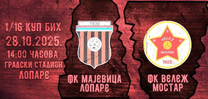 Danas fudbalski praznik u Loparama: Majevica dočekuje Velež u 1/16 finala Kupa BiH